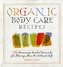Organic Body Care Recipes