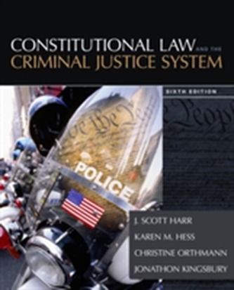 Constitutional Law and the Criminal Justice System