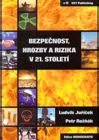 Bezpečnost, hrozby a rizika v 21. století