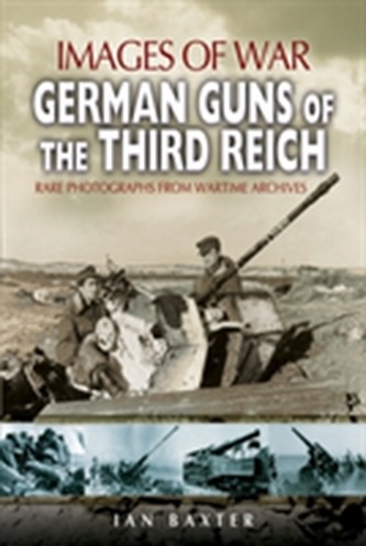 German Guns of the Third Reich