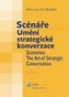 Scénáře umění strategické konverzace