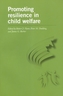Promoting Resilience in Child Welfare