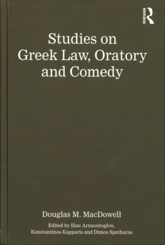 Studies on Greek Law, Oratory and Comedy