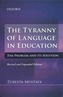 The Tyranny of Language in Education