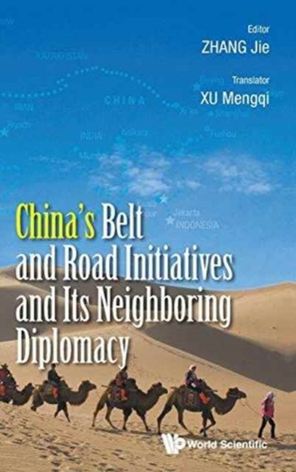 China's Belt And Road Initiatives And Its Neighboring Diplomacy
