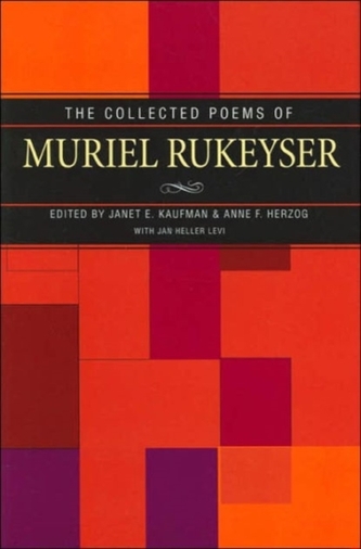 The Collected Poems of Muriel Rukeyser