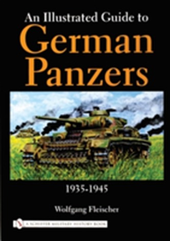 An Illustrated Guide to German Panzers 1935-1945