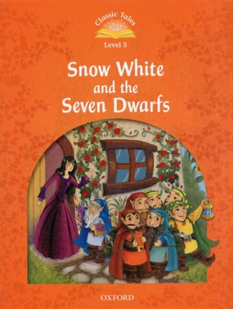 Classic Tales 5 Snow White and the Seven Dwarfs (2nd) Classic Tales 5 Snow White and the Seven Dwarfs (2nd)