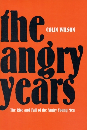 The Angry Years