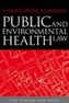 Public and Environmental Health Law
