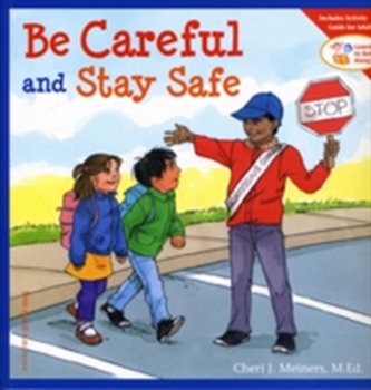 Be Careful and Stay Safe