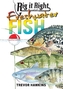 Rig It Right Essentials Freshwater Fish
