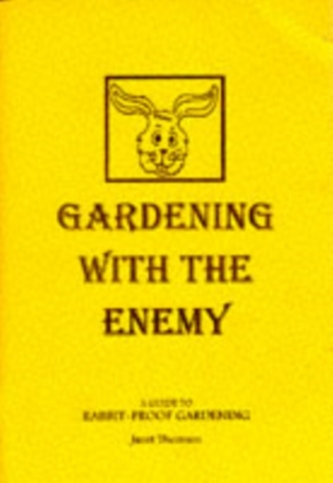 Gardening with the Enemy