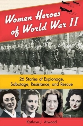 Women Heroes of World War II