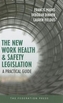 The New Work Health and Safety Legislation
