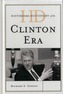 Historical Dictionary of the Clinton Era