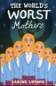 The World's Worst Mothers