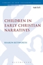 Children in Early Christian Narratives