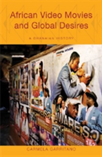 African Video Movies and Global Desires