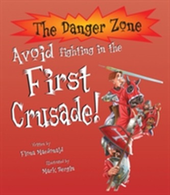 Avoid Fighting In The First Crusade!