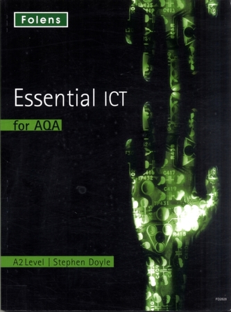 Essential ICT A Level: A2 Student Book for AQA