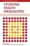 Studying health inequalities