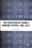 The Evolution of China's Banking System, 1993-2017
