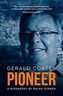 Gerald Coates, Pioneer