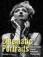 Cinematic Portraits