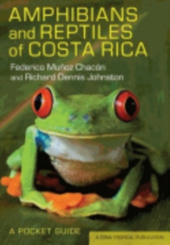 Amphibians and Reptiles of Costa Rica