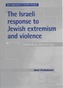 The Israeli Response to Jewish Extremism and Violence