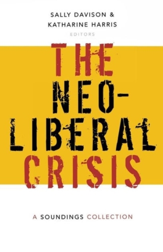 The Neoliberal Crisis