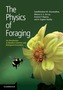 The Physics of Foraging