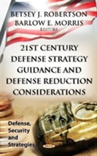 21st Century Defense Strategy Guidance & Defense Reduction Considerations
