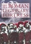Life in a Roman Legionary Fortress
