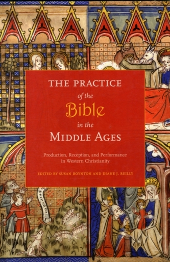 The Practice of the Bible in the Middle Ages