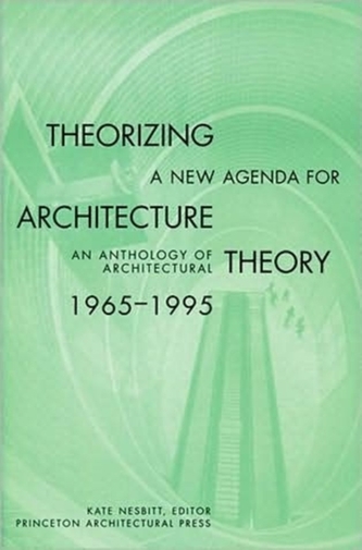 Theorizing a New Agenda for Architecture