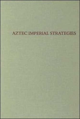 Aztec Imperial Strategies