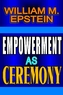 Empowerment as Ceremony
