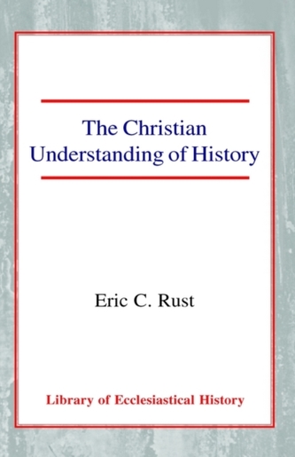 The Christian Understanding of History