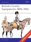 British Cavalry Equipments 1800-1941