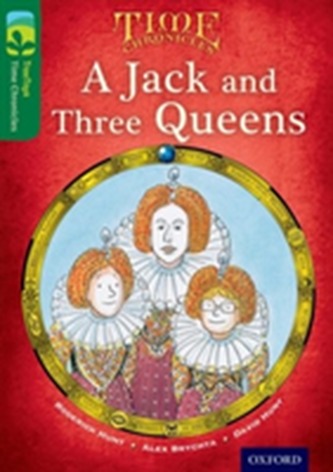 Oxford Reading Tree TreeTops Time Chronicles: Level 12: A Jack And Three Queens