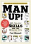 Man Up! 367 Classic Skills for the Modern Guy
