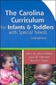 The Carolina Curriculum for Infants and Toddlers with Special Needs (CCITSN)