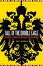 Fall of the Double Eagle
