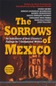 The Sorrows of Mexico