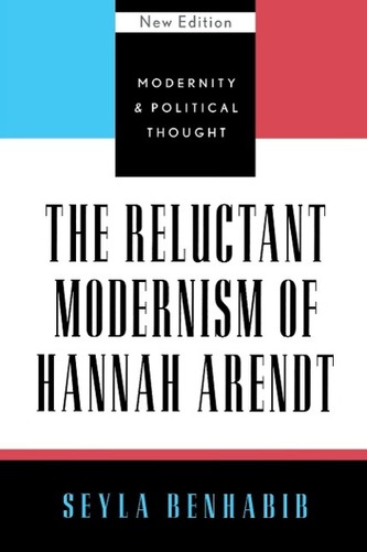 The Reluctant Modernism of Hannah Arendt