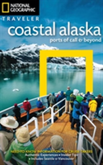 National Geographic Traveler: Coastal Alaska