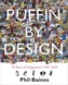 Puffin By Design