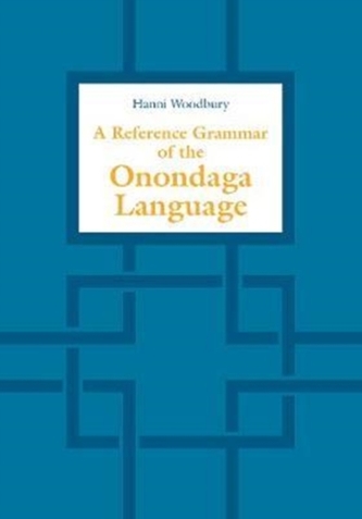 A Reference Grammar of the Onondaga Language